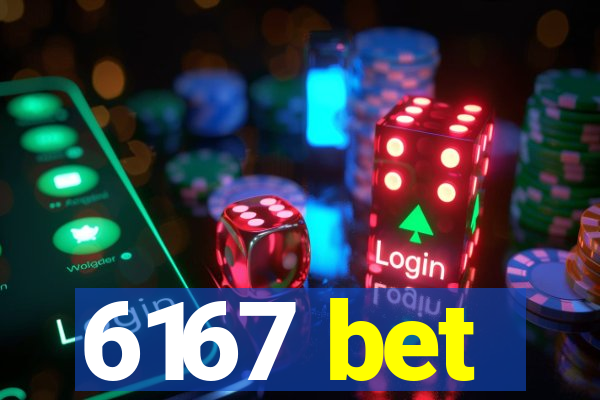 6167 bet